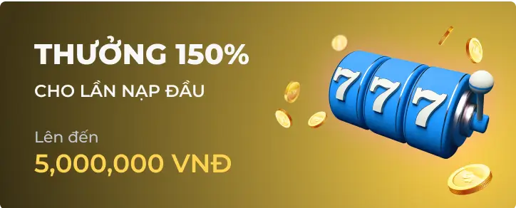 Hình ảnh quảng bá Thưởng 150% cực lớn cho Slots tại fun88
